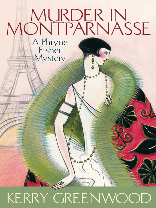 Title details for Murder in Montparnasse by Kerry Greenwood - Available